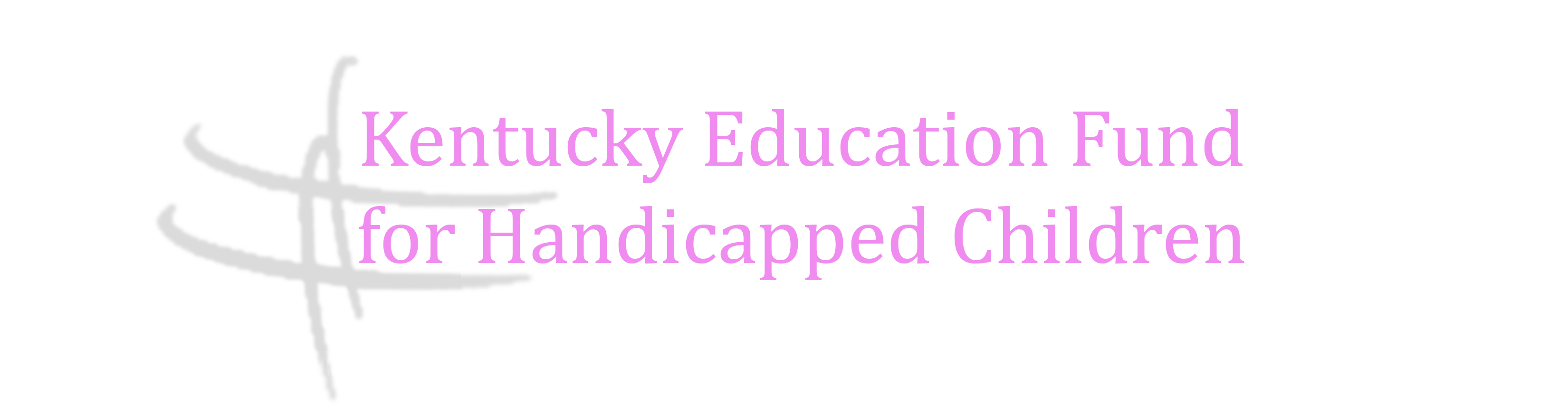 Kentucky Education Fund for Handicapped Children, Inc.